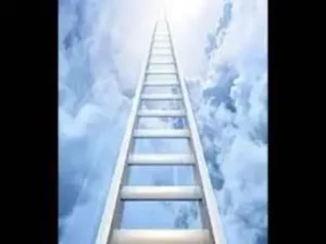 Jacob's ladder that he dreamed of- A lader going all the way to the heavens